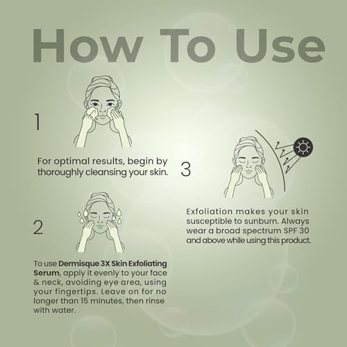 Instructions on how to use Dermisque 3X Skin Exfoliating Face Serum with step-by-step guidance.